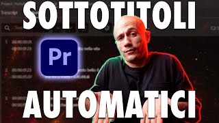 Sottotitoli automatici con Premiere Pro 2021  SPEECH TO TEXT [upl. by Savadove]