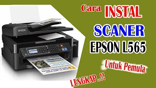 Cara Instal Scaner Epson L565 [upl. by Fanchette689]