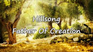 Hillsong  Father Of Creation with lyrics [upl. by Elcarim]