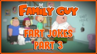 Family Guy Fart Jokes Part 3 [upl. by Ott]