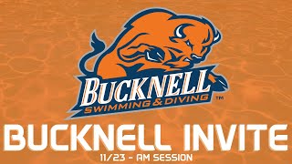 Bucknell Invite 112324 AM Session [upl. by Mikel]