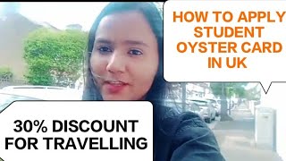 STUDENT OYSTER CARD FULL INFORMATION [upl. by Beore]