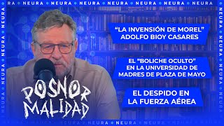 El despido en la Fuerza Aérea el quotboliche ocultoquot  Posnormalidad Miguel Wiñazki  2211 [upl. by Kahn]