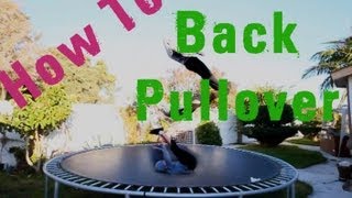 Trampoline Tutorials  How to Back PullOver [upl. by Meador696]