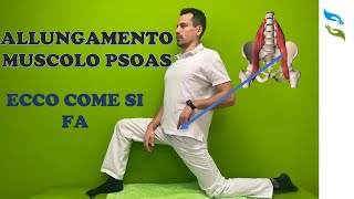 Allungamento muscolo PSOAS Test e tre tecniche [upl. by Geraldina297]