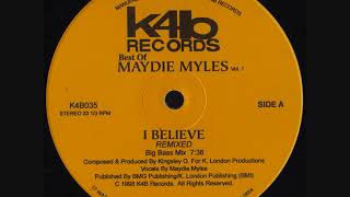 Maydie Myles  I Believe Remixed Big Bass Mix [upl. by Boak]