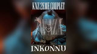 INKONNU  KNZ 2EME COUPLET  Slowed amp Reverb  BY 7WAZA [upl. by Leitao]