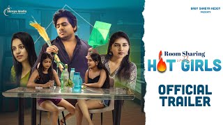 Room Sharing With Hot Girls  Official Trailer  Sai Badapu  Ridhi  Mounika  Vrindha  Srivani [upl. by Aurelius]