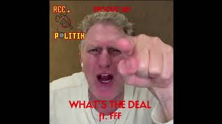 Reel Politik 281 ft FFF  Whats The Deal [upl. by Joly640]