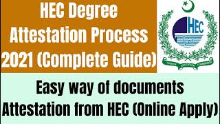 HEC Degree Attestation Process 2021 [upl. by Hofmann299]