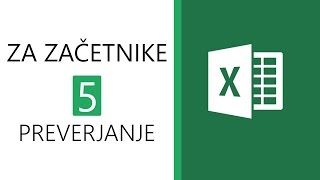 Excel za začetnike 5  Preverjanje [upl. by Osrick]