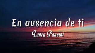 Laura Pausini  En ausencia de ti  Letra  vietsub [upl. by Nylessej]