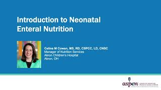 Introduction to Neonatal Enteral Nutrition [upl. by Ayifa875]