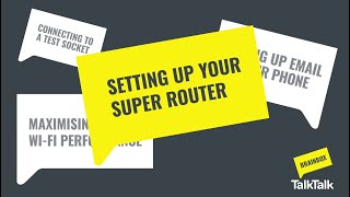 Set up your TalkTalk Super Router [upl. by Pool]