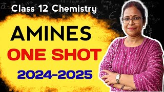 Amines  Class 12 organic chemistry One shot Board Exam 202425 [upl. by Ecilayram]