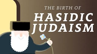 What is Hasidic Judaism A Brief History of the Movement [upl. by Lahtnero]