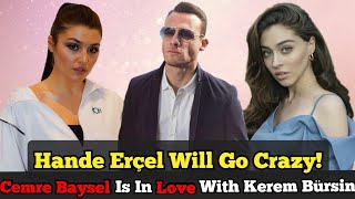 Cemre Baysels Love for Kerem Bursin Revealed [upl. by Urbanna704]