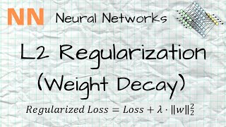 NN  16  L2 Regularization  Weight Decay Theory  PyTorch code [upl. by Dnomde]