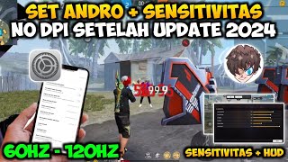 UPDATE SET ANDRO 60HZ TANPA DPI👽🔥SENSITIVITAS FF AUTO HEADSHOT 2024 SETELAH UPDATE  WORK SEMUA HP [upl. by Naujat]