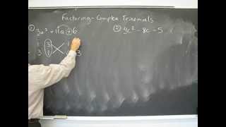 Factoring 3  Complex Trinomials [upl. by Nnylakcaj635]