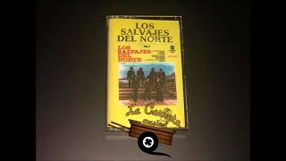 Los Salvajes Del Norte  La Burra Amarilla Cassette Completo [upl. by Motteo]