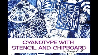 HOW to Cyanotype with Stencils and Chipboards [upl. by Neelhsa]