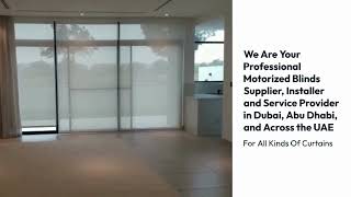 Buy Best Motorized Blinds and Installation Service in Dubai and Abu Dhabi Best Automatic Blinds [upl. by Ferdinand393]