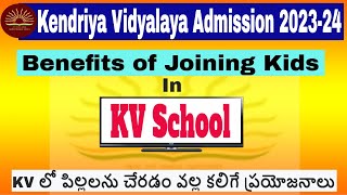 Kendriya Vidyalaya Admission 202324 Benefits of Joining in KV Why KV Schools are better then Others [upl. by Ettelrac983]