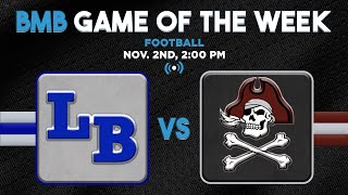 BMB Game of the Week  Football vs Long Beach [upl. by Ydnerb]