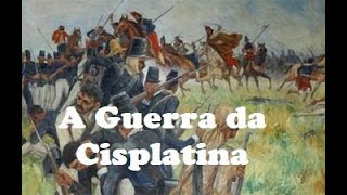 GUERRA DA CISPLATINA  HISTÓRIA EM MINUTOS [upl. by Parke232]