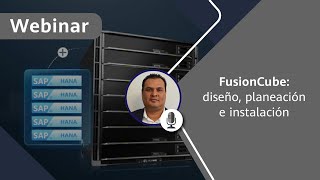 Webinar  FusionCube diseño planeación e instalación [upl. by Cran]