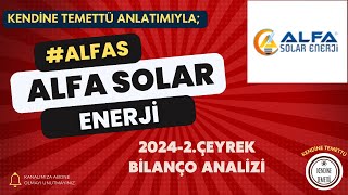 ALFA SOLAR ENERJİ ALFAS BİLANÇO YORUMU 20242ÇEYREK [upl. by Esir150]