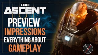 The Ascent Gameplay Preview Impressions Everything We Know So Far Shooter Looter RPG [upl. by Tempa]