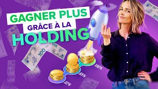 Comment gagner plus dargent en holding  Les 7 astuces à connaître [upl. by Tarabar23]