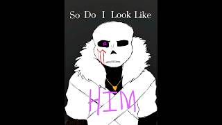 Do I look like him crosssans underverse xtale cross sansau ausans crosstale undertaleau [upl. by Ennaitsirhc378]