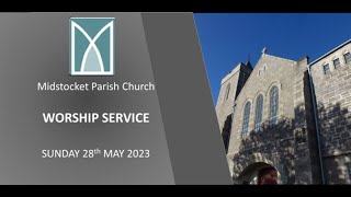 Midstocket Church Service 28th May 2023 [upl. by Nerag]