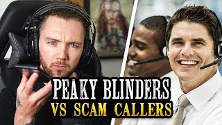 Peaky Blinders vs Scam Callers  PRANK CALL [upl. by Ardnad]