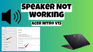 Laptop Speaker Not Working Acer Nitro V15 speaker  Speaker Not Working Windows 10 [upl. by Giraud]