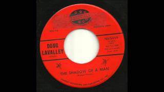 Doug LaValley  The Shadow Of A Man [upl. by Coppinger]