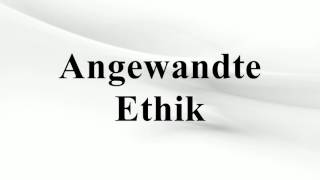 Angewandte Ethik [upl. by Huebner]