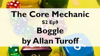 Boggle by Allan Turoff The Core Mechanic [upl. by Edac]