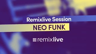 Neo Funk  Remixlive Session [upl. by Maurice]