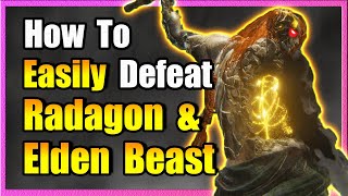 Easily Defeat Radagon amp Elden Beast  Elden Ring [upl. by Waxler886]