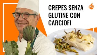 CREPES SENZA GLUTINE RIPIENE DI CARCIOFI  Ricetta Facile e Gustosa  Prevenzione a Tavola [upl. by Drarej]