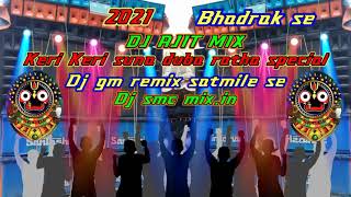 Ratha special Odia dj remix bhajan keri keri suna duba DJ AJIT MIX humming bass king full vibrators [upl. by Ainedrag]