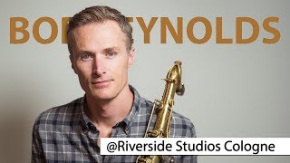 Bob Reynolds GroupRiverside Studios Cologne [upl. by Admana]