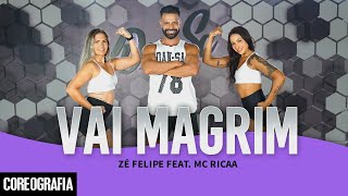 VAI MAGRIM  Zé Felipe feat Mc Ricaa  DanSa  Daniel Saboya Coreografia [upl. by Amitak]