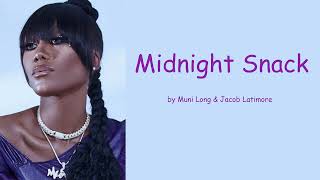 Midnight Snack by Muni Long amp Jacob Latimore Lyrics [upl. by Bixler]