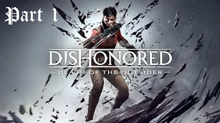 Dishonored Death of the Outsider Part 1 On the Search for Daud [upl. by Fran]