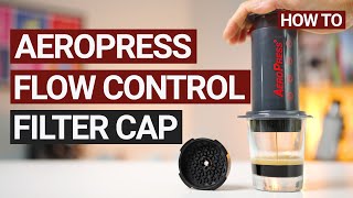 Brew Coffee with the AeroPress Flow Control Filter Cap AeroPress [upl. by Shantha]